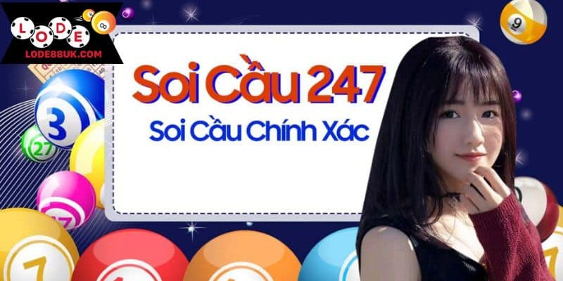 Cách soi 247 có nhiều ưu điểm tốt