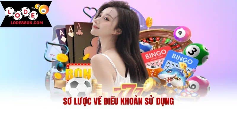 Điều khoản sử dụng LODE88 nhằm mục đích gì?