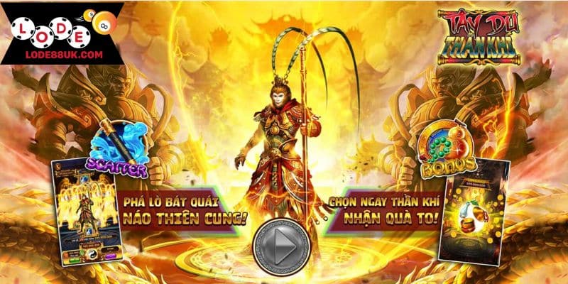 Siêu phẩm nổ hũ LODE88 Tây Du thần khí