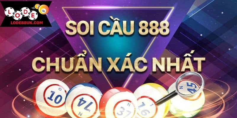 Thông tin cần biết về soi cầu 888